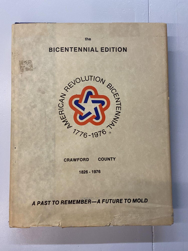 Item #66913 History of Crawford County, Ohio- Horizons '76 (Bicentennial Edition). James E. McJunkin, edited.