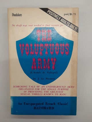 Item #66974 The Voluptuous Army. J. Le Nismois