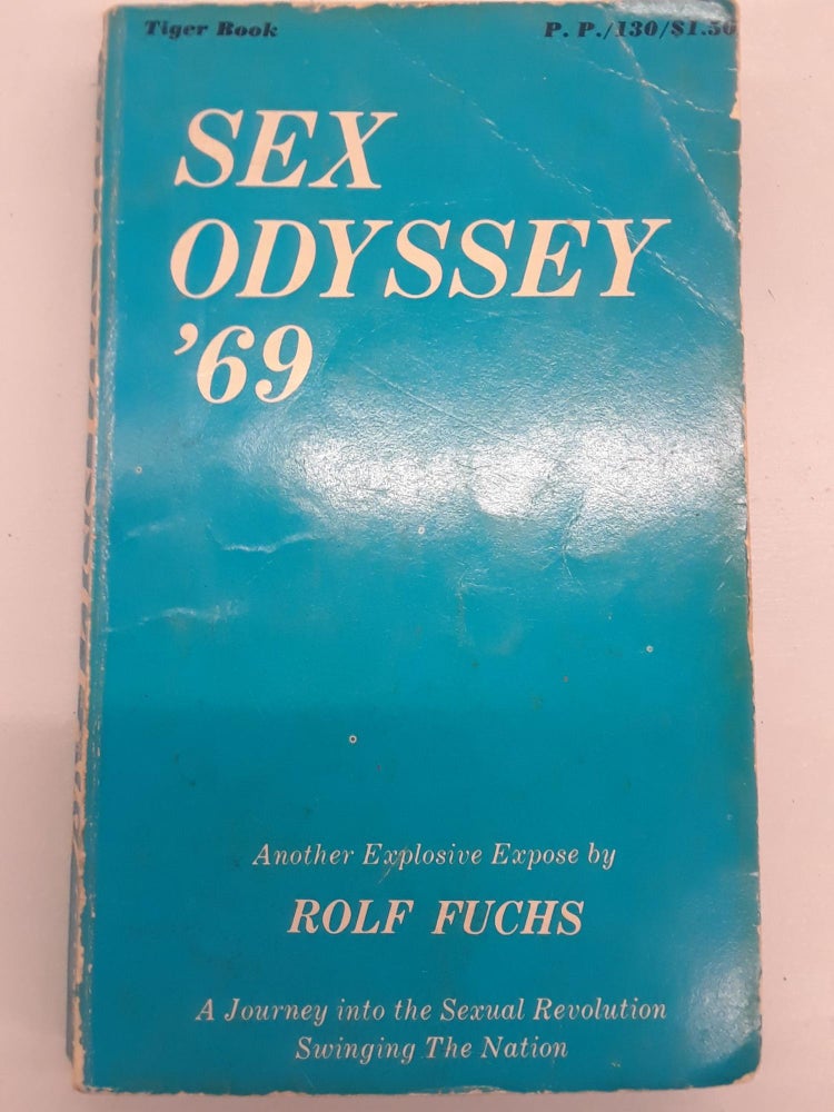 Item #66998 Sex Odyssey '69. Rolf Fuchs.