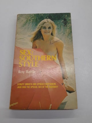 Item #67016 Sex : Southern Style. Roy Battle