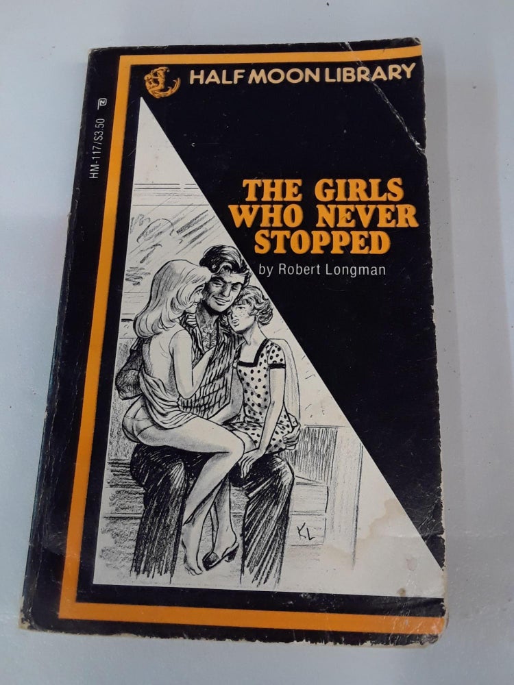 Item #67040 The Girls Who Never Stopped. Robert Longman.