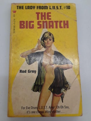 Item #67048 The Big Snatch. Rod Gray