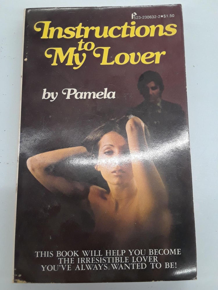 Item #67058 Instructions to My Lover. Pamela.