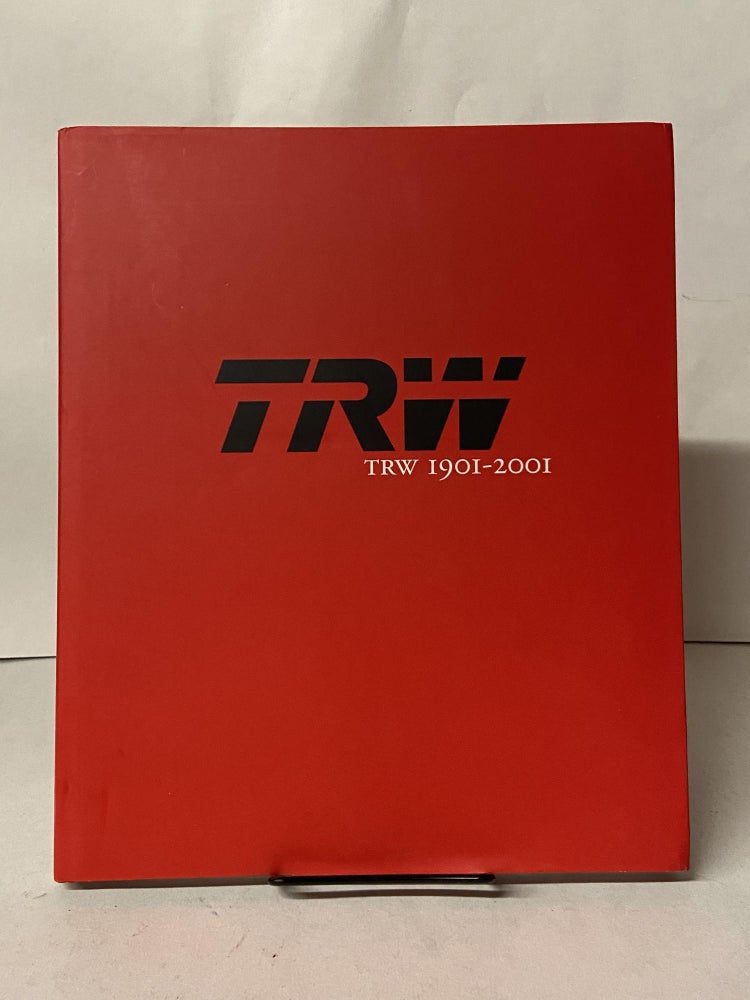 Item #67082 TRW 1901-2001: A Tradition of Innovation. Timothy C. Jacobson.