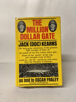 Item #67099 The Million Dollar Gate. Jack Kearn, Oscar Fraley, Doc