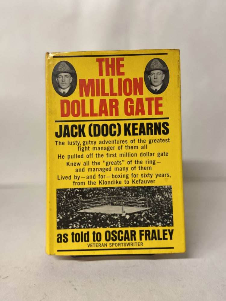 Item #67099 The Million Dollar Gate. Jack Kearn, Oscar Fraley, Doc.
