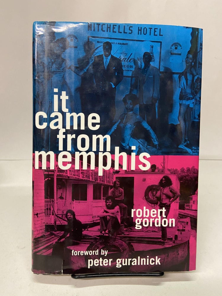 Item #67172 It Came From Memphis. Robert Gordon.
