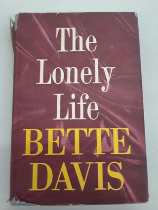 Item #67191 The Lonely Life. Bette Davis