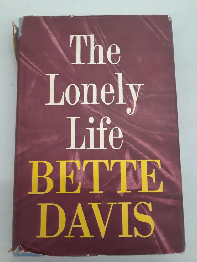 Item #67191 The Lonely Life. Bette Davis.
