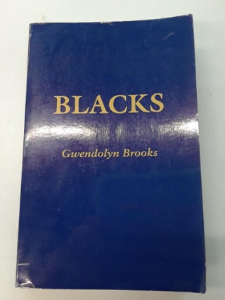 Item #67217 Blacks. Gwendolyn Brooks