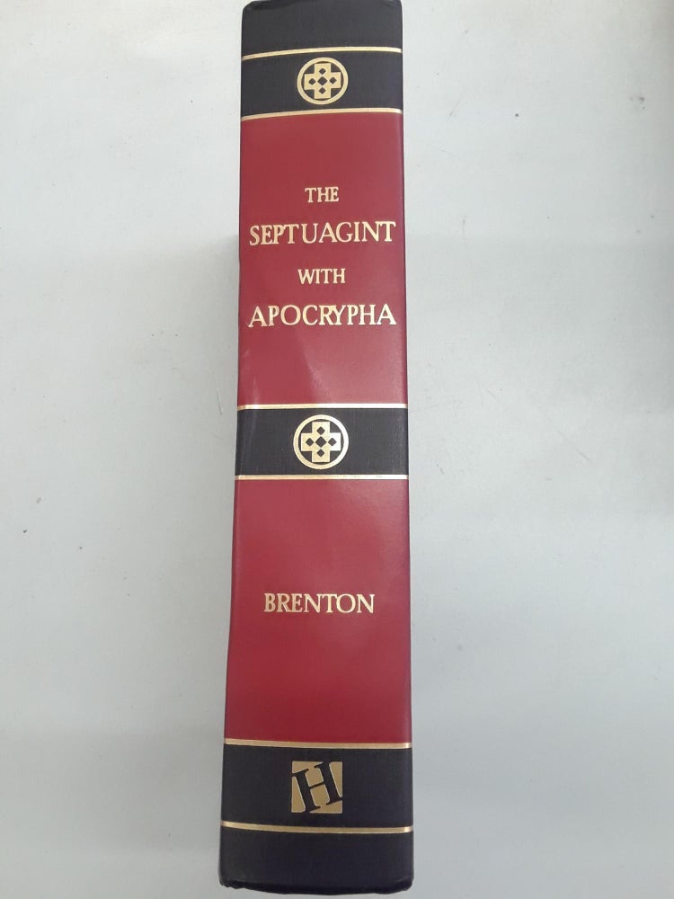Item #67320 The Septuagint with Apocrypha: Greek and English. Sir Lancelot C. L. Brenton.