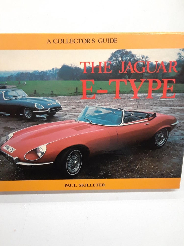 Item #67420 Jaguar E-Type: A Collector's Guide. Paul Skilleter.