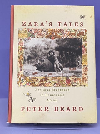 Item #67447 Zara's Tales. Peter Beard
