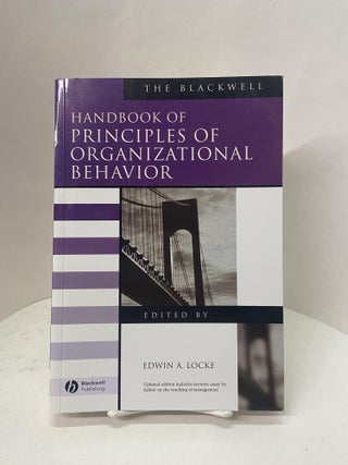 Item #67552 The Blackwell Handbook of Principles of Organizational Behavior. Edwin A. Locke