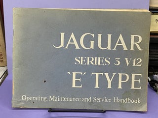 Item #67645 Jaguar Series 3 v12 'E' Type - Operating, Maintenance and Service Handbook