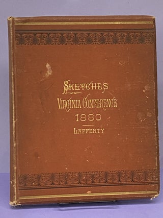 Item #67657 Sketches of the Virginia Conference, John J. Lafferty