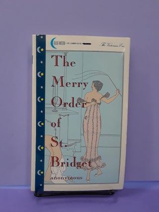 Item #67678 The Merry Order of St. Bridget. Anonymous