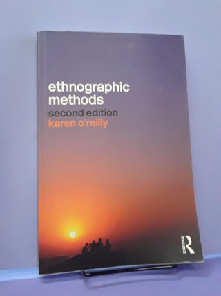 Item #67686 Ethnographic Methods. Karen O'Reilly