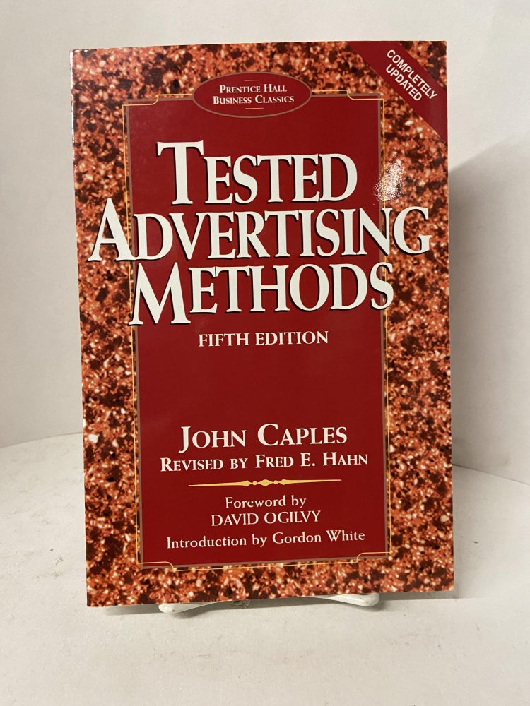 Item #67736 Tested Advertising Methods (Fifth Edition). John Caples, David Ogilvy.
