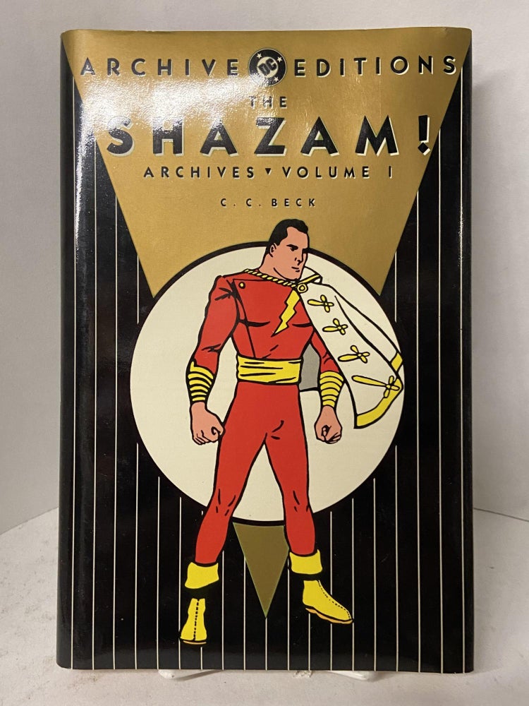 Item #67738 The Shazam! Archives- Volume 1. C. C. Beck.