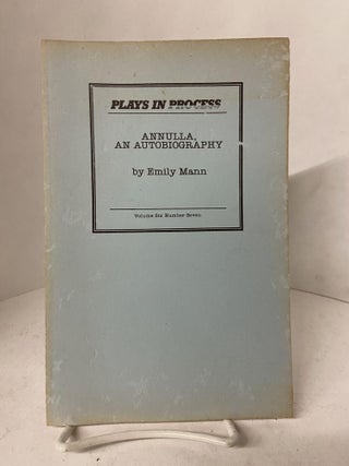 Item #67757 Annulla, An Autobiograhy. Emil Mann