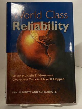Item #67787 World Class Reliability. Keki R. Bhote, Adi K. Bhote