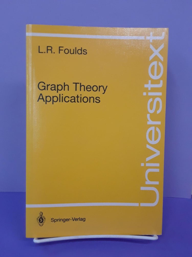 Item #67857 Graph Theory Applications. L. R. Foulds.