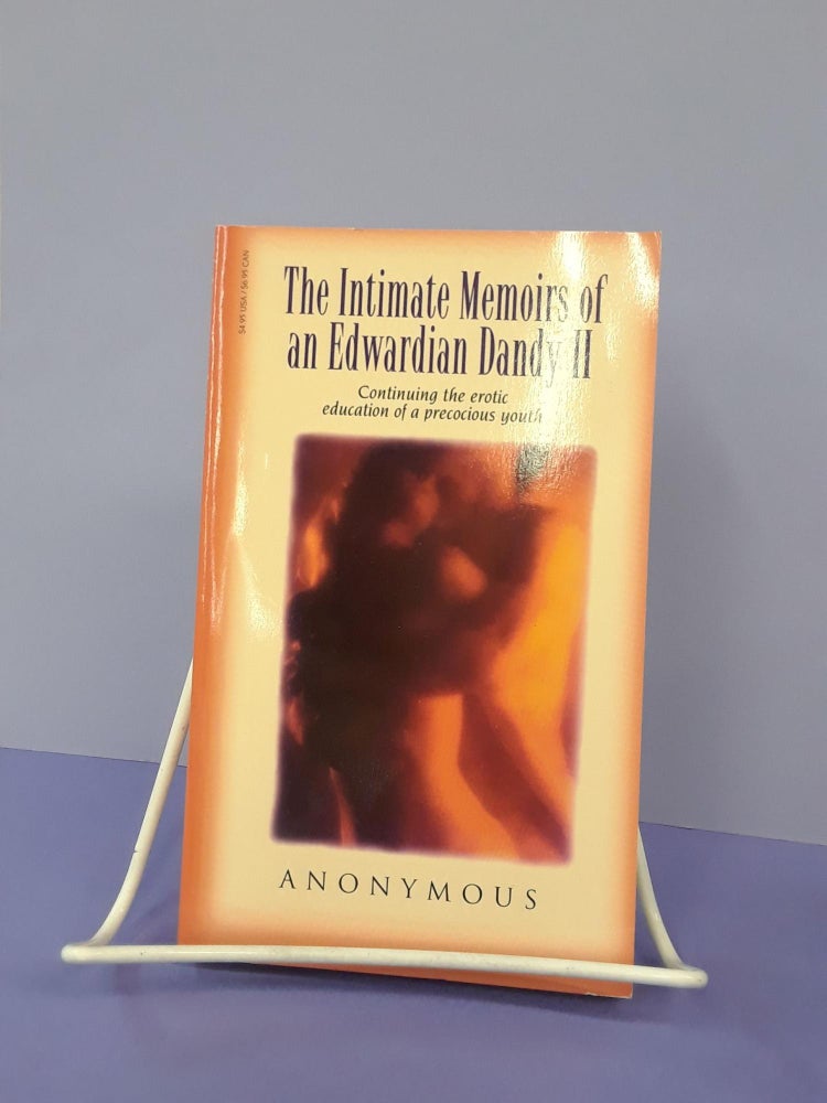 Item #67862 The Intimate Memoirs of an Edwardian Daddy II: Continuing the Erotic Education of a Precocious Youth. Anonymous.