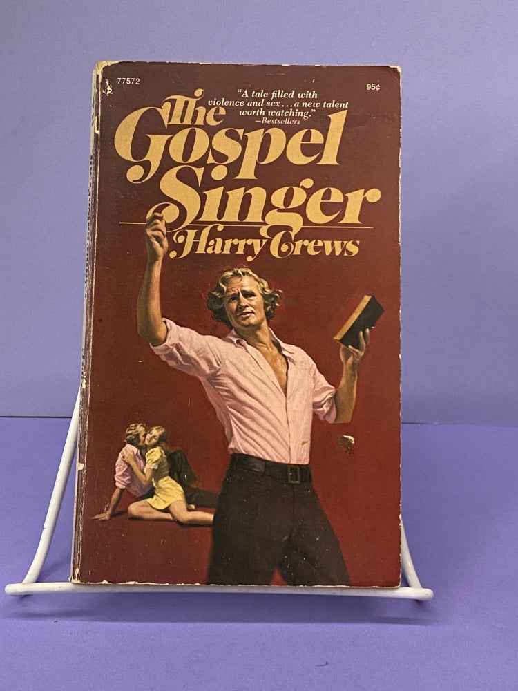 Item #67882 The Gospel Singer. Harry Crews.