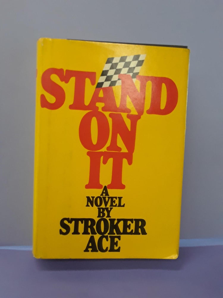 Item #67899 Stand On It. Stroker Ace.