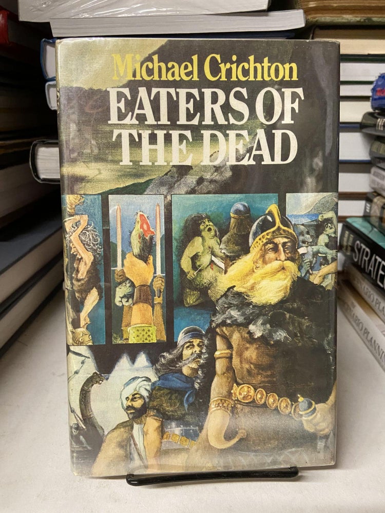 Item #67955 Eaters of the Dead. Michael Crichton.