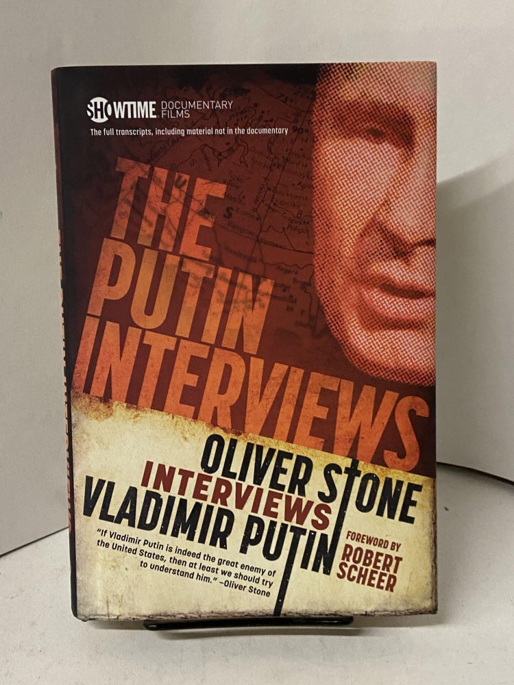Item #67988 The Putin Interviews: Oliver Stone Interviews Vladimir Putin. Oliver Stone.