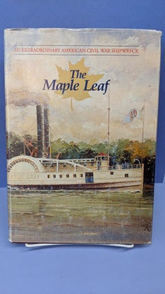 Item #68174 The Maple Leaf. Keith V. Holland, Lee B. Manley, James W. Towart