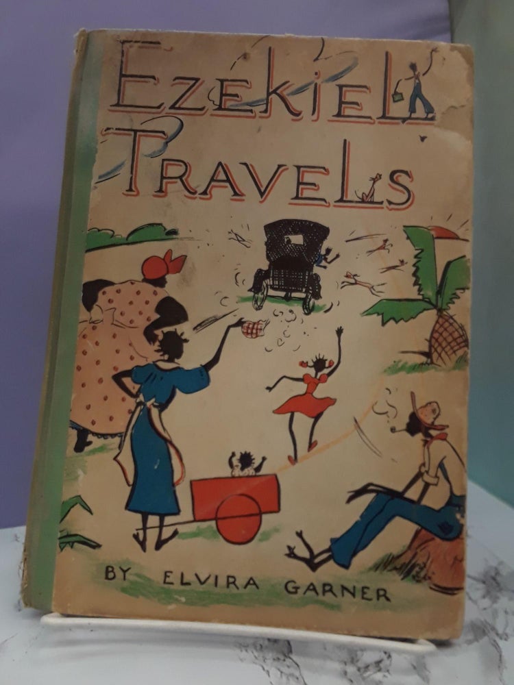 Item #68195 Ezekiel Travels. Elvira Garner.