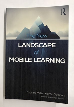 Item #68234 The New Landscape of Mobile Learning: Redesigning Education in an App-Based World....