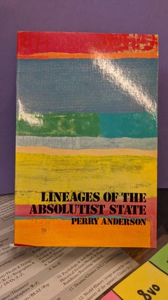 Item #68291 Lineages of the Absolutist State. Perry Anderson