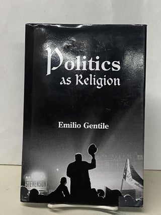 Item #68312 Politics As Religion. Robin Gentile