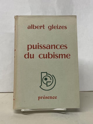 Item #68317 Puissances du Cubisme. Albert Gleizes
