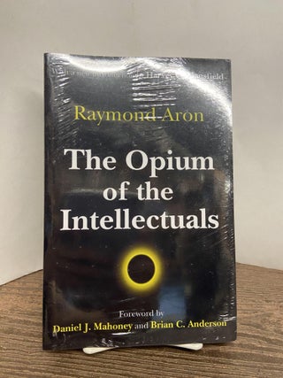 Item #68333 The Opium of the Intellectuals. Raymond Aron