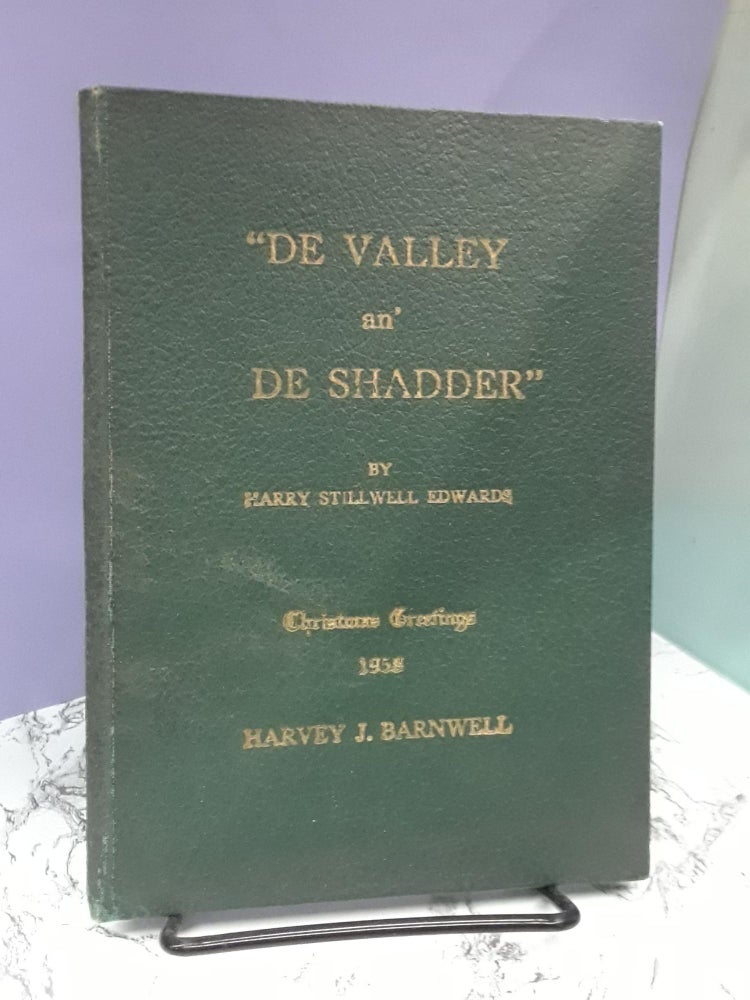 Item #68430 "De Valley an' De Shadder" Harry Stillwell Edwards.