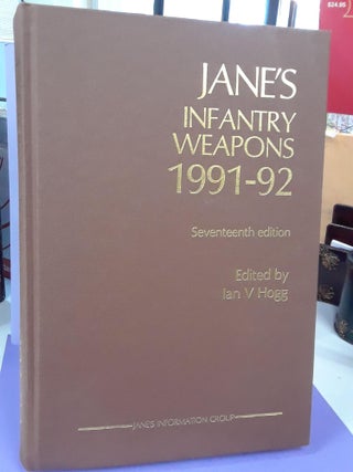 Item #68551 Jane's Infantry Weapons 1991-92. Ian Hogg