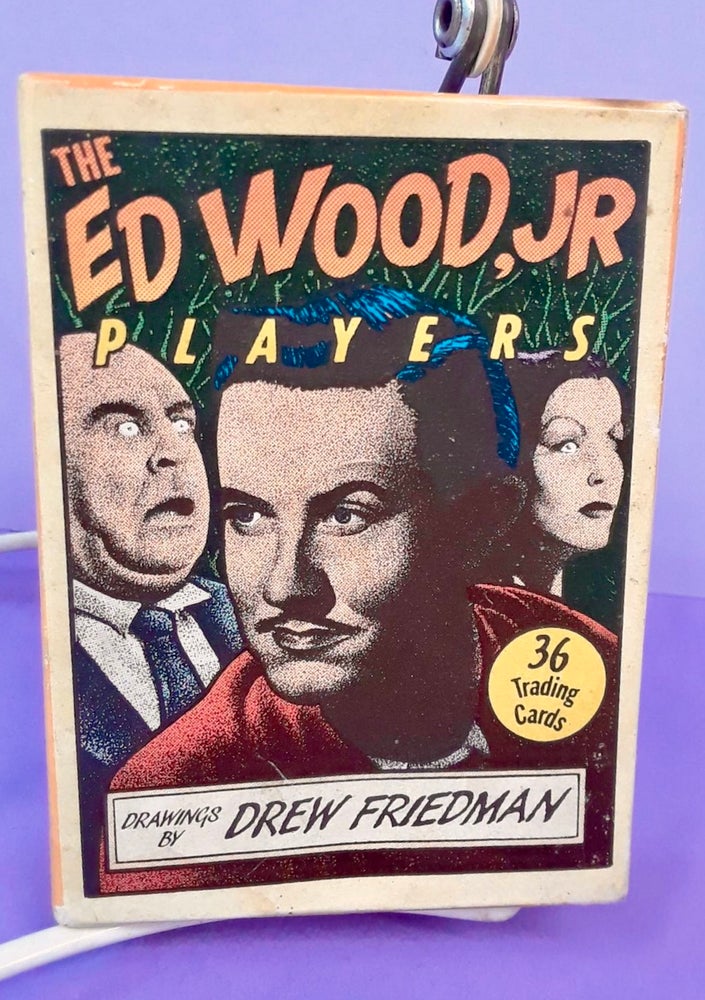 Item #68630 The Ed Wood, Jr. Players. Drew Friedman.