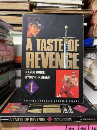 Item #68676 Crying Freeman: A Taste of Revenge (Volumes 1 & 2). Kazuo Koike