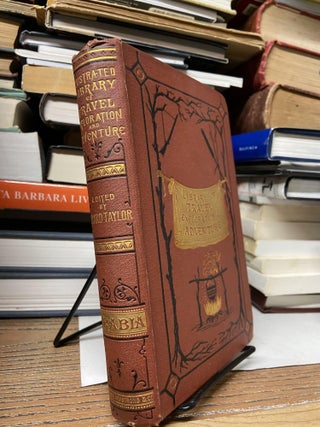 Item #68690 Travels in Arabia (Illustrated Library of Travel, Exploration, and Adventure). Bayard...