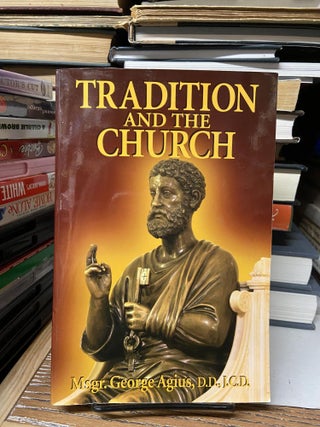 Item #68710 Tradition and the Church. George Agius