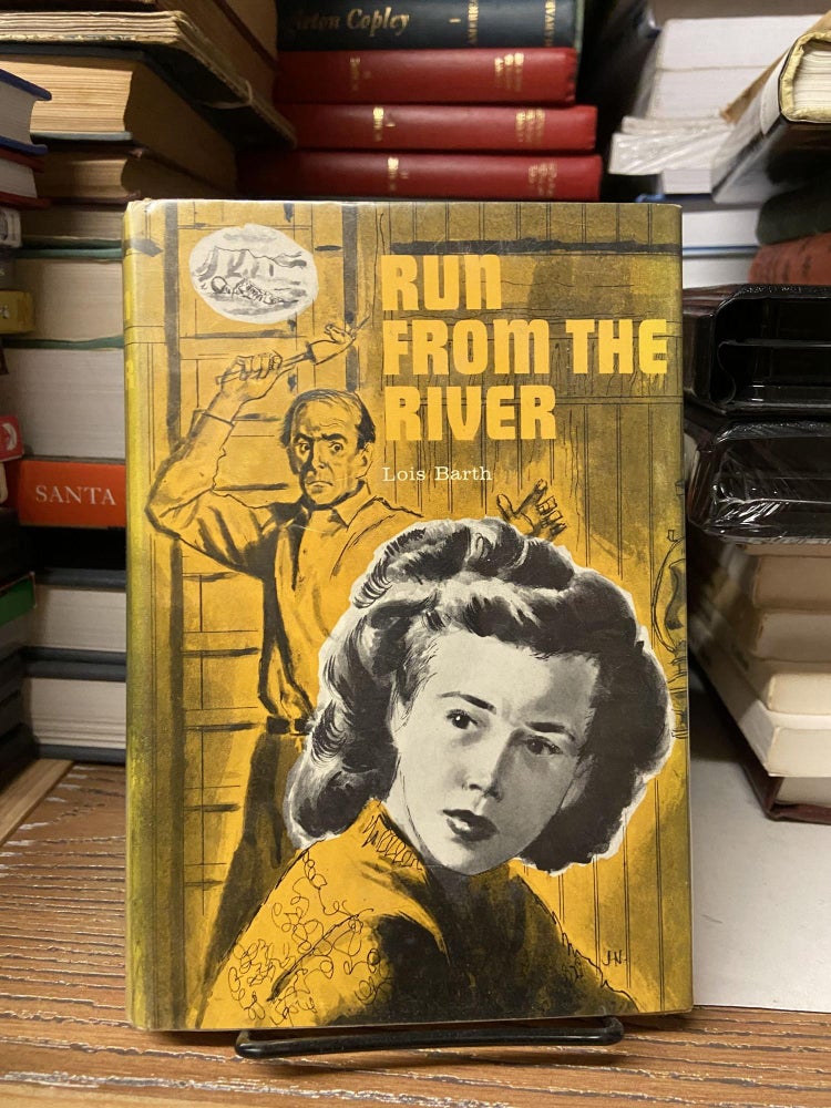 Item #68776 Run From the River. Lois Barth.