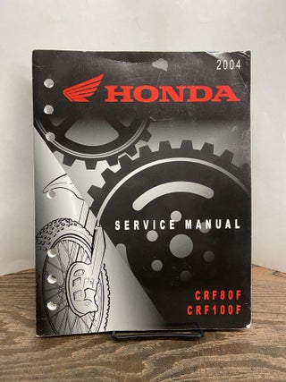 Item #68834 2004 Honda Service Manual (CRF80F & CRF100F