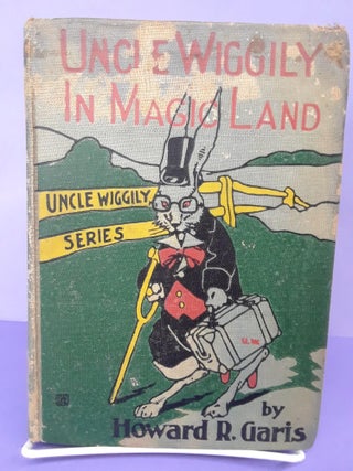 Item #68884 Uncle Wiggily in Magic Land. Howard Garis