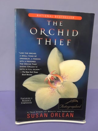 Item #68897 The Orchid Thief: A True Story of Beauty and Obsession. Susan Orlean