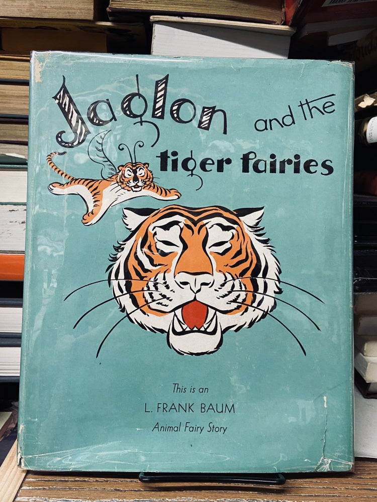 Item #68907 Jaglon and the Tiger Fairies. L. Frank Baum.